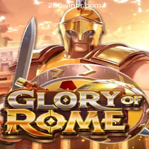 Discover the Exciting World of GloryofRome and 286win.COM Oficial Slots Brasil #1