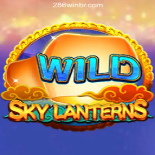 Exploring the Enchanting World of SkyLanterns: A Journey with 286win.COM Oficial Slots Brasil #1